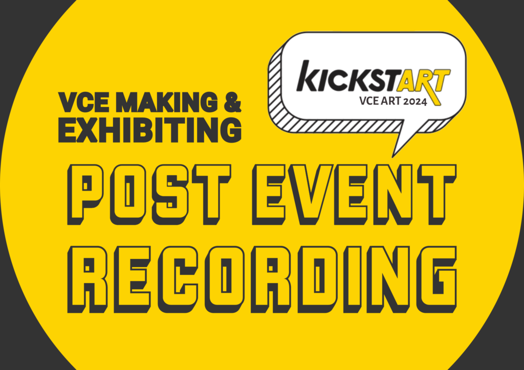 KickstART 2024 VCE Art Making and Exhibiting Resource Art Education Victoria
