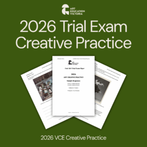 VCE Art Creative Practice Trial Exam